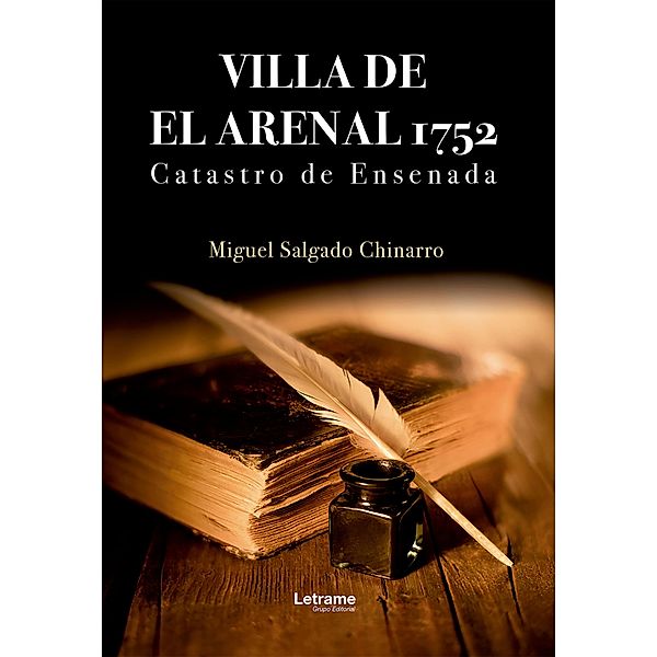 Villa de El Arenal 1752. Catastro de Ensenada, Miguel Salgado Chinarro