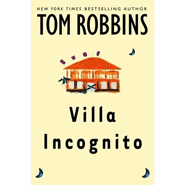 Villa Incognito, Tom Robbins