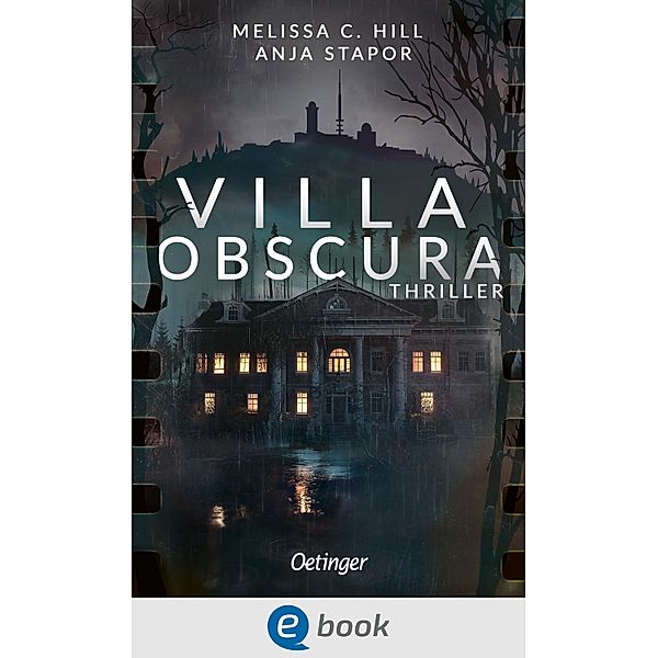 Villa Obscura, Melissa C. Hill, Anja Stapor