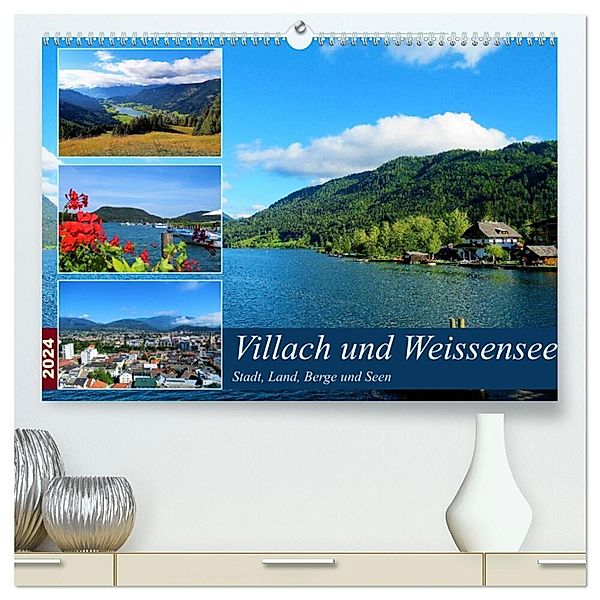 Villach und Weissensee - Stadt, Land, Berge und Seen (hochwertiger Premium Wandkalender 2024 DIN A2 quer), Kunstdruck in Hochglanz, Martin Gillner
