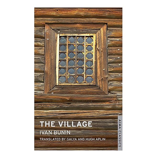 Village / Alma Classics, Ivan Bunin
