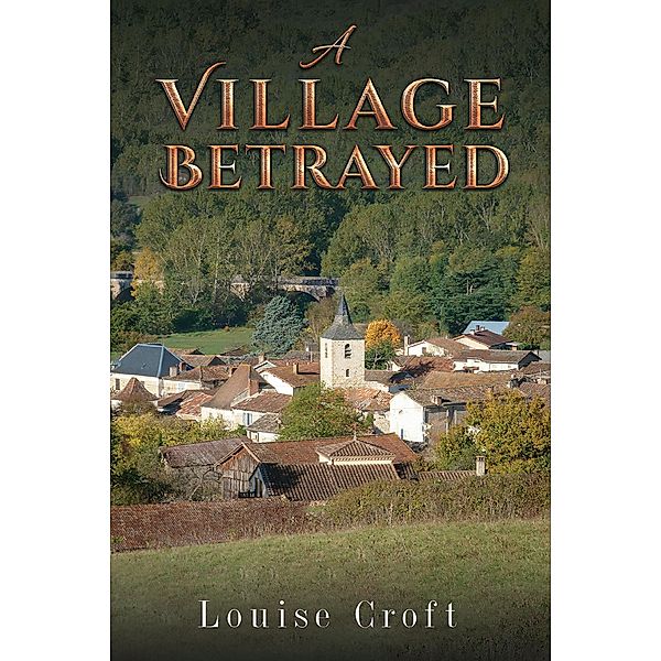 Village Betrayed, Louise Croft