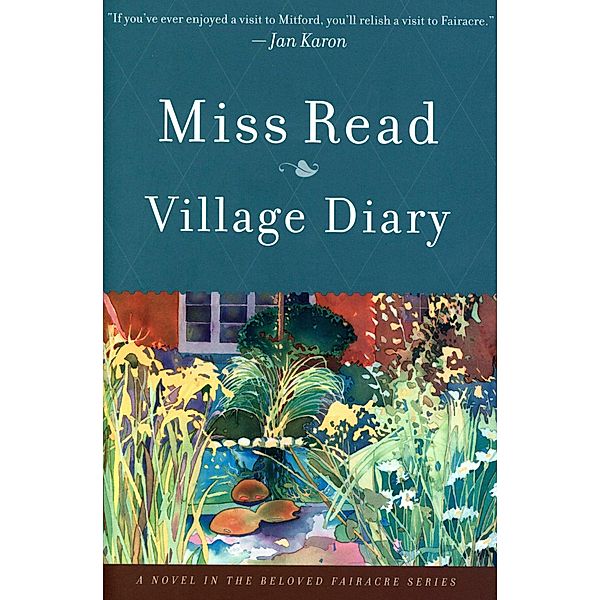 Village Diary / The Beloved Fairacre Series, Miss Read