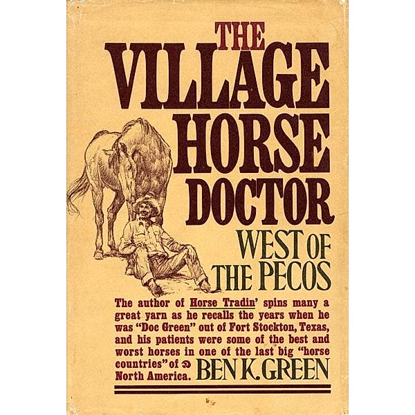 Village Horse Doctor, Ben K. Green