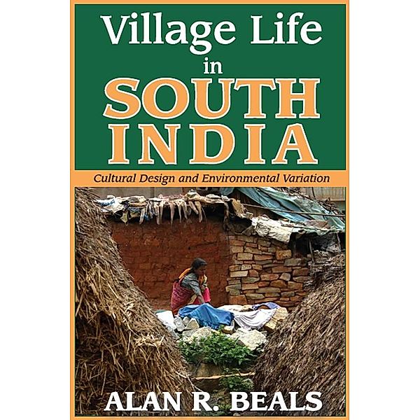 Village Life in South India, Alan R. Beals