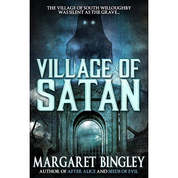 Village of Satan, Margaret Bingley