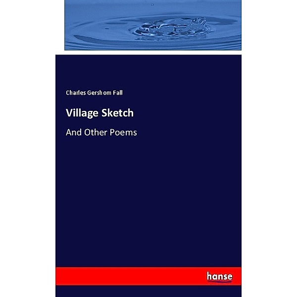 Village Sketch, Charles Gershom Fall