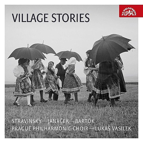 Village Stories - Les noces, Nursery Rhymes, Three Village Scenes, Kneziková, Hrochová, Zemlinsky Quartet, Vasilek