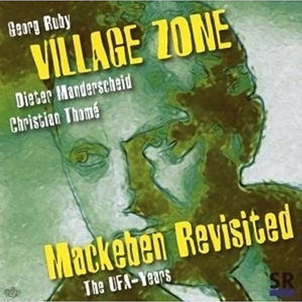 Village Zone, Mackeben Revisit, Georg Ruby