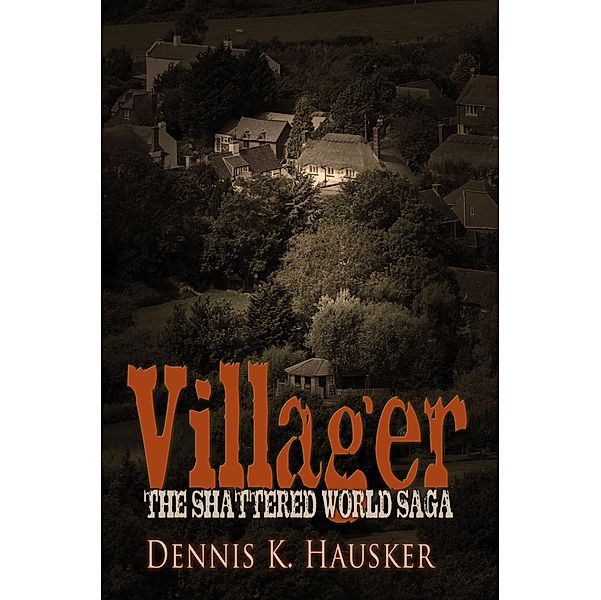 Villager, Dennis K. Hausker