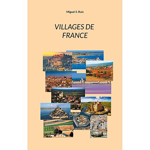 Villages de France, Miguel S. Ruiz