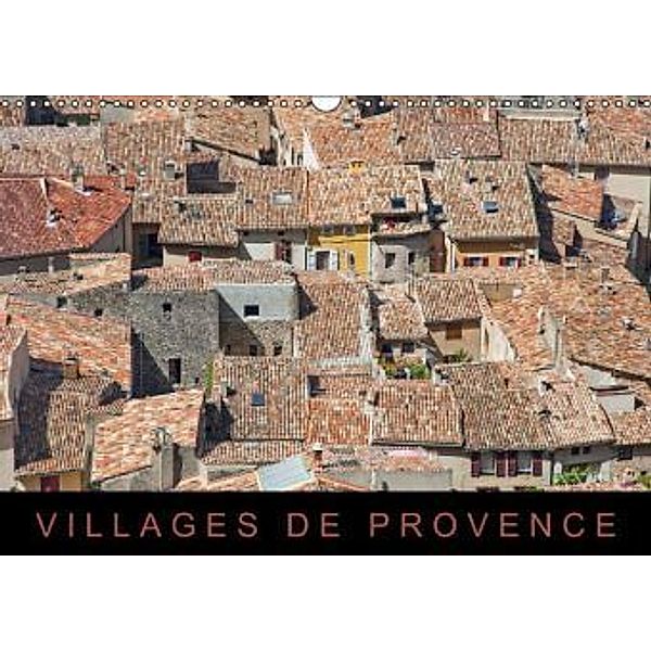 Villages de Provence (AT-Version) (Wandkalender 2015 DIN A3 quer), Martin Ristl