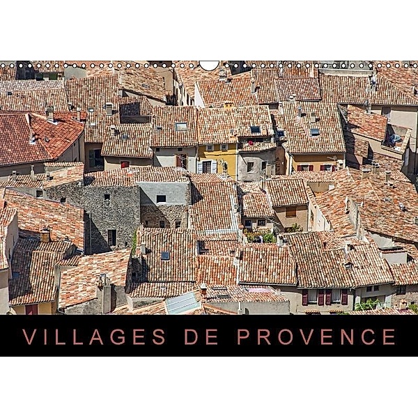 Villages de Provence (Wandkalender 2017 DIN A3 quer), Martin Ristl