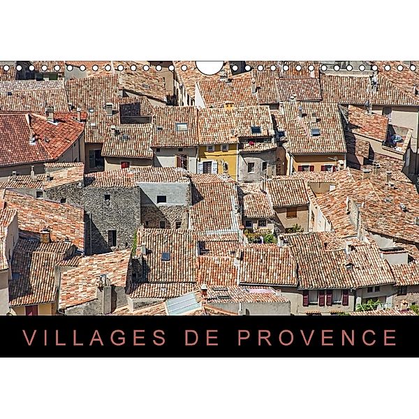 Villages de Provence (Wandkalender 2018 DIN A4 quer), Martin Ristl