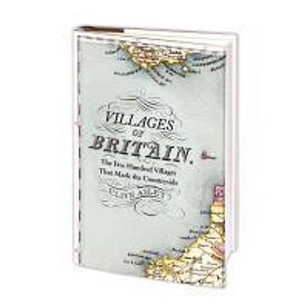 Villages of Britain, Clive Aslet