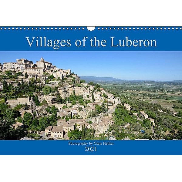 Villages of the Luberon (Wall Calendar 2021 DIN A3 Landscape), Chris Hellier