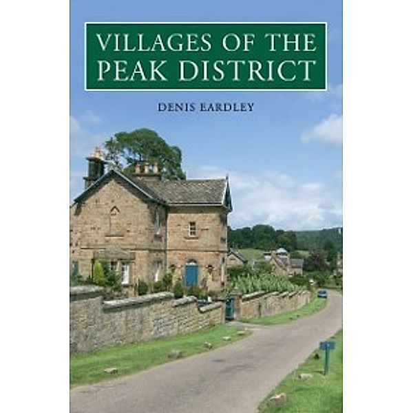 Villages of the Peak District, Denis Eardley