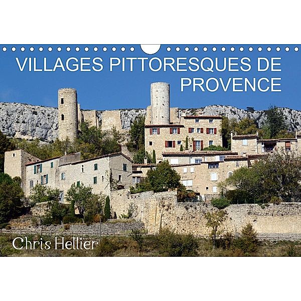 Villages Pittoresques de Provence (Calendrier mural 2021 DIN A4 horizontal), Chris Hellier
