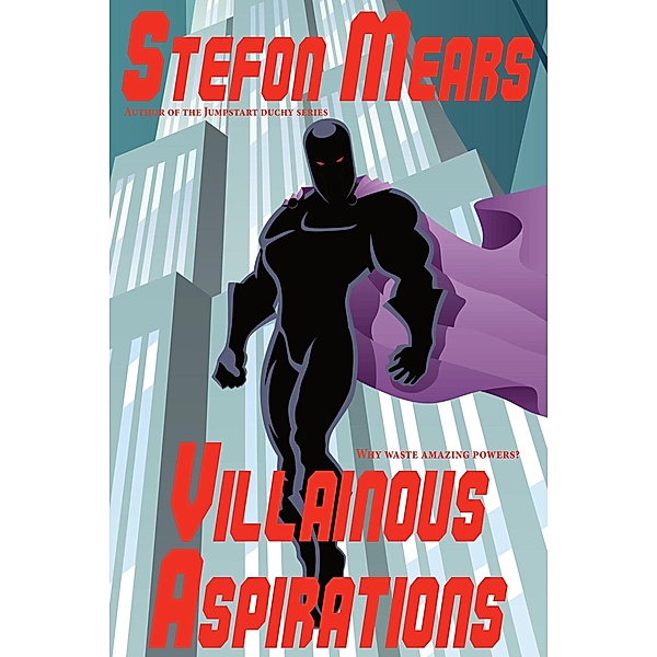 Villainous Aspirations, Stefon Mears