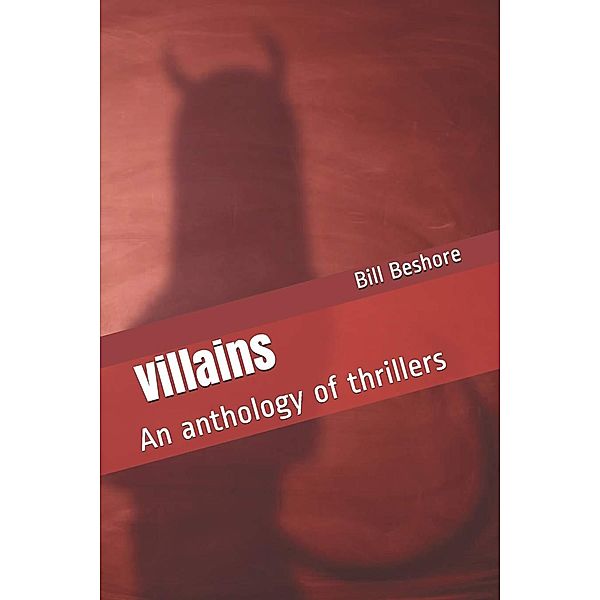 Villains, Bill Beshore