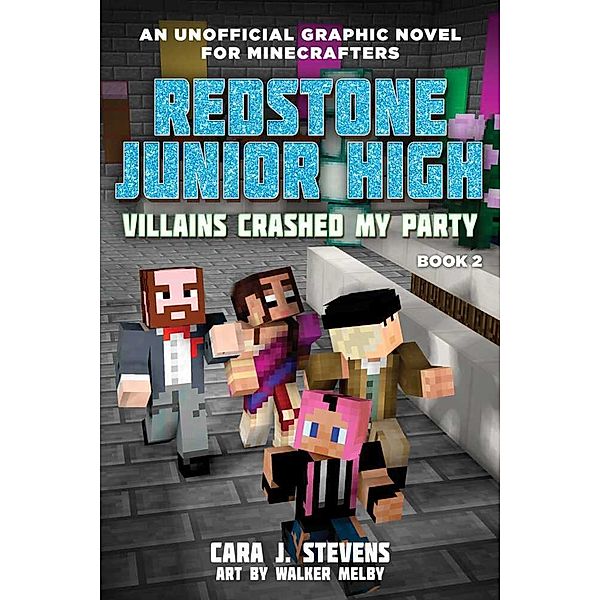 Villains Crashed My Party, Cara J. Stevens