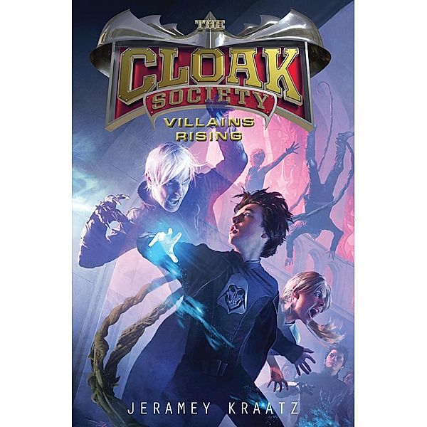 Villains Rising / Cloak Society Bd.2, Jeramey Kraatz