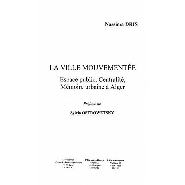 VILLE MOUVEMENTEE / Hors-collection, Dris Nassima