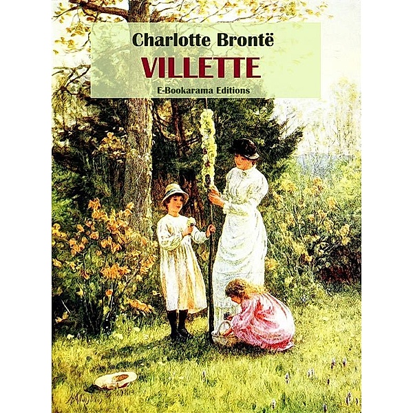 Villette, Charlotte Bronte¨