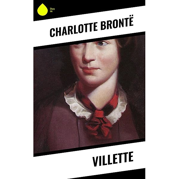 Villette, Charlotte Brontë