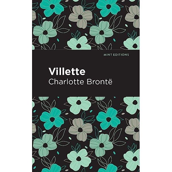 Villette / Mint Editions (Women Writers), Charlotte Brontë