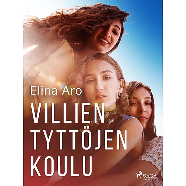 Villien tyttöjen koulu, Elina Aro