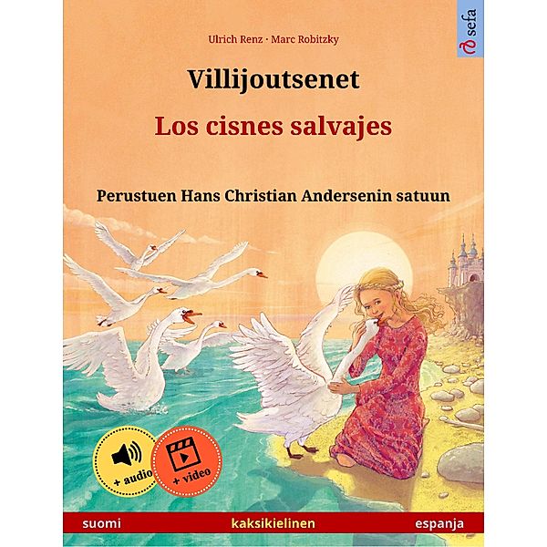 Villijoutsenet - Los cisnes salvajes (suomi - espanja), Ulrich Renz