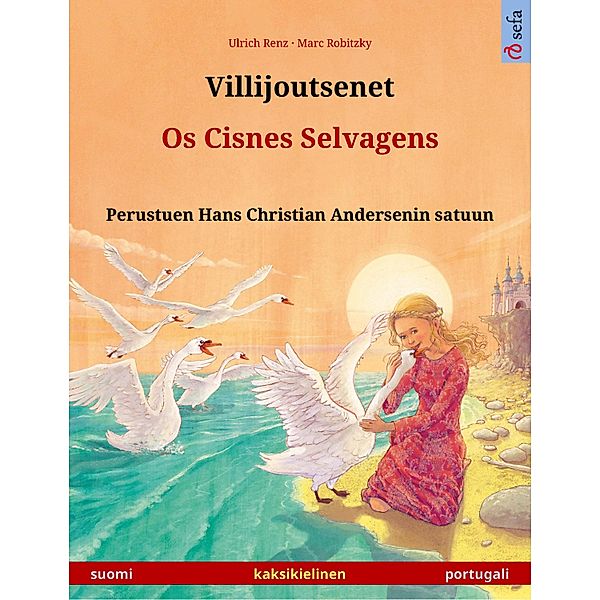 Villijoutsenet - Os Cisnes Selvagens (suomi - portugali), Ulrich Renz