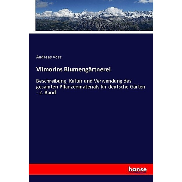Vilmorins Blumengärtnerei, Andreas Voss