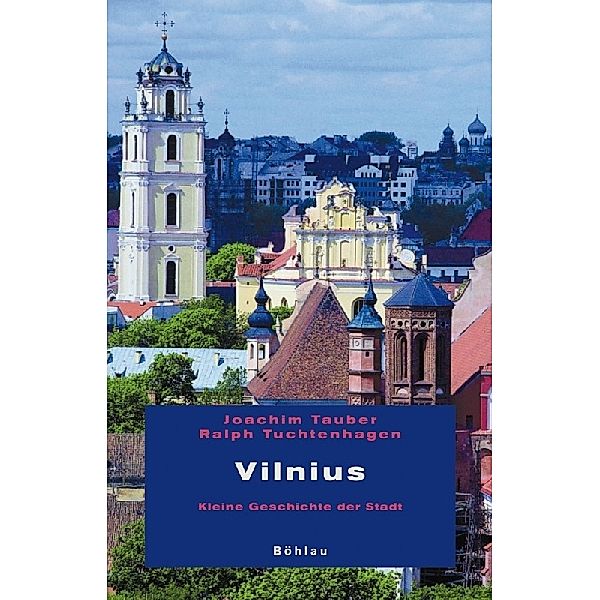 Vilnius, Joachim Tauber, Ralph Tuchtenhagen