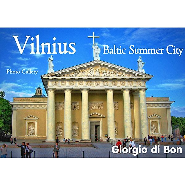 Vilnius - Baltic Summer City, Giorgio di Bon