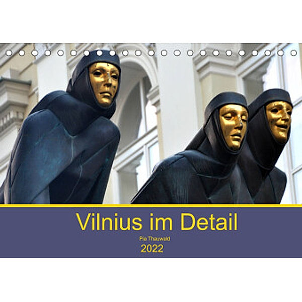 Vilnius im Detail (Tischkalender 2022 DIN A5 quer), Pia.Thauwald