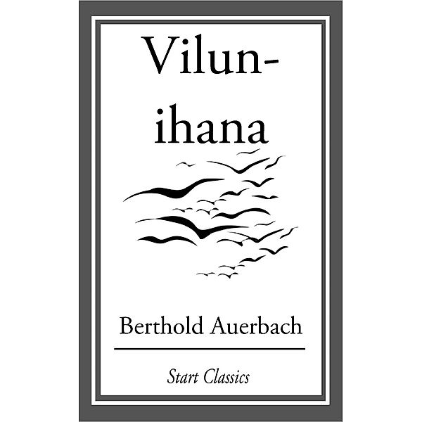 Vilun-ihana, Berthold Auerbach