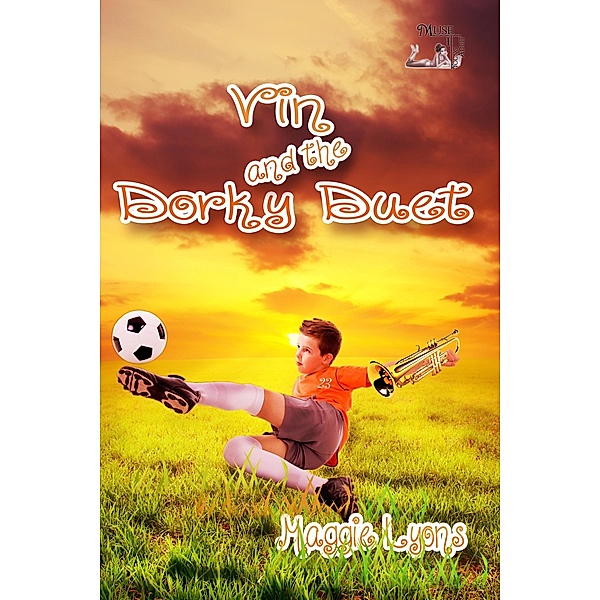 Vin and the Dorky Duet / MuseItUp Publishing, Maggie Lyons