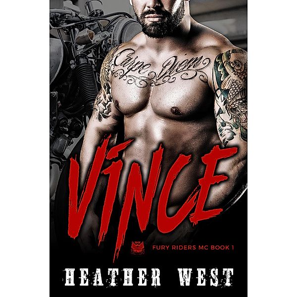 Vince (Book 1) / Fury Riders MC, Heather West