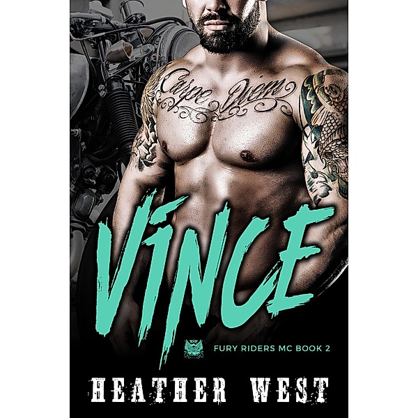 Vince (Book 2) / Fury Riders MC, Heather West