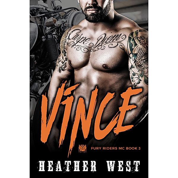 Vince (Book 3) / Fury Riders MC, Heather West
