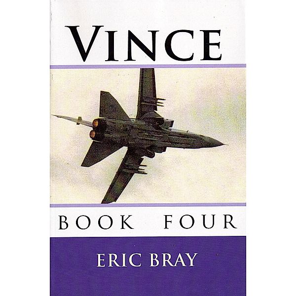 Vince Book four, Eric Bray