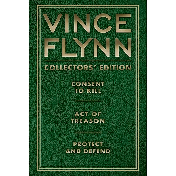 Vince Flynn Collectors' Edition #3 / A Mitch Rapp Novel, Vince Flynn