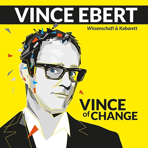 Vince of Change, Vince Ebert