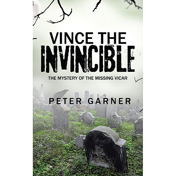 Vince the Invincible, Peter Garner