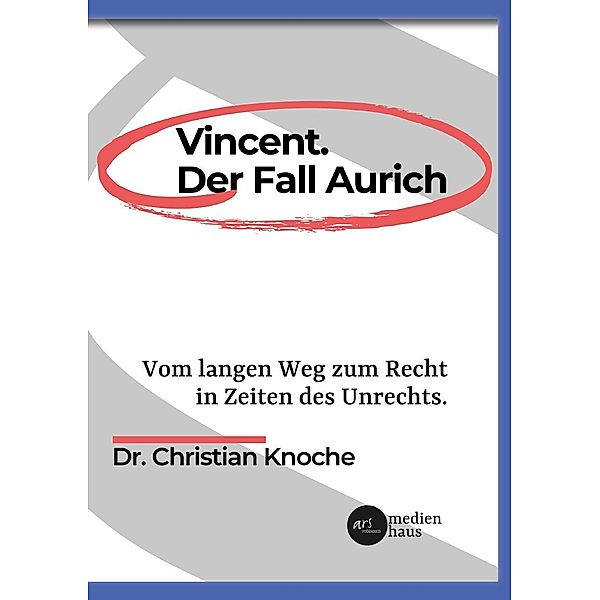 Vincent. Der Fall Aurich, Christian Knoche