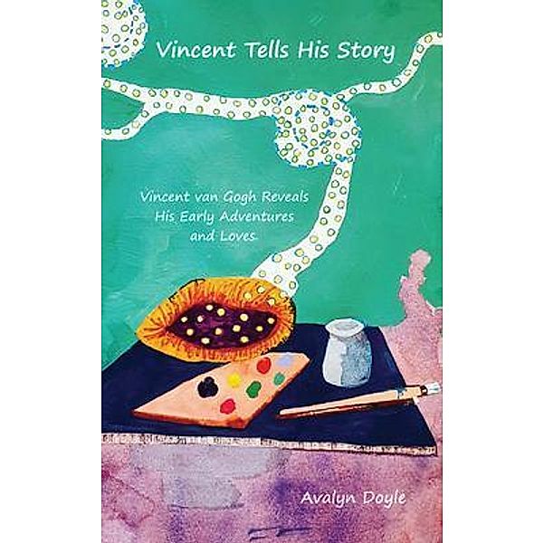 Vincent  Tells His Story / Avalyn Doyle, Avalyn Doyle