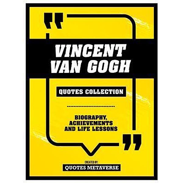 Vincent Van Gogh - Quotes Collection, Quotes Metaverse