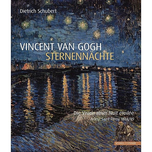 Vincent van Gogh - Sternennächte, Dietrich Schubert